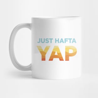 Just Hafta Yap Certified Professional Yapper Mug